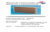 Manual de instrucciones de operación y mantenimiento · Almacenamiento de la batería intercambiadora de calor (de aletas): ¡Siempre protegida contra el polvo, la suciedad, la humedad,