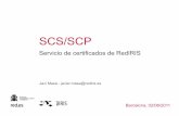 SCS/SCP · gt2011 - SCS/SCP 9.29 Escenario actual SCP ¿Cómo se da de alta la institución en el servicio SCP? Un operador de SCS debe enviar un mail a scs-ra@rediris.es Identificador