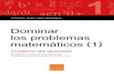 Dominar los problemas matemáticos (1) · Domino los problemas de sumar y restar: 1 nomenclatura y relaciones En estos problemas siempre habrá tres cantidades relacionadas entre