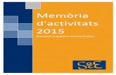 Memòria d'activitats 2015soce.iec.cat/wp-content/uploads/2016/01/Memoria2015.pdf · 2016-01-11 · Societat Catalana d’Estadística c/ Pau Gargallo, 5 ― Barcelona08028 Març