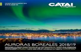 AURORAS BOREALES 2018/19 - Catai Tours · ver las auroras boreales. ALOJAMIENTO En la mayoría de países escandinavos no rige una clasificación hotelera oficial y la existente,
