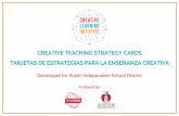 CLI Creative Teaching Strategy Cards v.Jan...• Revele el artefacto a la clase, como algo que es muy especial o misterioso, y que invita a una atenta observación. Como opción, usted