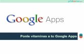 Ponle vitaminas a tu Google Apps - pildooras.com€¦ · Powtoon, presentaciones originales en forma de vídeo ... Guía en inglés para proteger un documento de Google Drive con
