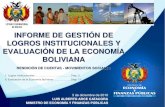 ESTADO PLURINACIONAL DE BOLIVIA INFORME DE GESTIÓN DE ... · Prom. 1986 - 2005 2005 (p) 2006 (p) 2007 (p) 2008 (p) 2009 (p) 871 1.010 1.182 1.328 1.651 1.683 (p) Preliminar Fuente: