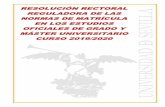 RREESSOOLLUUCCIIÓÓNN RREECCTTOORRAALL …cat.us.es/.../normas_matricula_grado-master_2019-2020.pdf · 2019-07-15 · 4º Cuando el estudiante haya solicitado cambio de Universidad