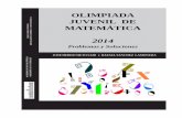 OLIMPIADA JUVENIL DE MATEMÁTICA 2014 · El presente libro reúne todos los problemas propuestos en la Olimpiada Juvenil de Matemáticas2014,así comoaquellosde loseventosinternacionalesen