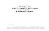 Plano de Contingência para o novo Coronavírus · 2020-04-06 · o novo Coronavírus 1. INTRODUÇÃO Diante da emergência por doença respiratória, causada por agente novo coronavírus