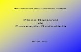 Plano Nacional de Prevenção Rodoviária...ÍNDICE PREÂMBULO I – Introdução I.1. – O problema da sinistralidade rodoviária em Portugal I.2. – Objectivos do Plano I.3. –