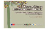 Educación e Interculturalidad: Aproximación Crítica y ... · PDF file Educación e Interculturalidad, realizado el año 2017 por la Red Interuniversitaria sobre Educación e Interculturalidad