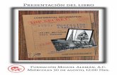 Presentación del libro - Fundación Miguel Alemán · presentación del libro 1959: Operación Lightfire de JAIME MAUSSAN y CECY RENDÓN con la participación del LIC. MIGUEL ALEMÁN