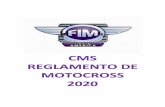 REGLAMENTO MOTOCROSS CMS 2020 - FIM Latin Americafim-latinamerica.com/w/wp-content/uploads/2019/12/REGLAMENTO … · REGLAMENTO MOTOCROSS CMS 2020 3 MX.1. Generalidades • Cada año,