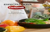 Recetario ESPECIAL OLIVA - Chef Oropeza · Calienta el Aceite Toque de Oliva Carbonell® en un sartén y cocina chorizo hasta que comience a dorar. Añade papas, hinojo, bulbos de