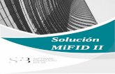 Solución MiFID II · obligatorias del área normativa de Mercados, como por ejemplo: pre y post-transparencia, Transaction Reporting, cálculo de umbrales de operativa de bonos OTC,