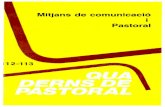 Mitjans de comunicació Pastoral · 34 Teologia, pelltlca i alliberament La Pastoral als 101 Sobre la pastoral a Catalunya (1969-1987). Països Catalans l'any 1974. 102 Religiositat