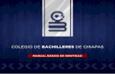COLEGIO DE BACHILLERES DE CHIAPAS · La C de Colegio se representa en una espiral que signiﬁca desarrollo continuo y ascendente. El Logotipo del Colegio de Bachilleres de Chiapas,