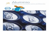 Aluminio - WordPress.com · De hecho, el aluminio se recicla desde su fabricación y ... un tren de aluminio aporta un ahorro de energía del 87% a lo largo de los 40 años de vida