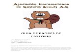 GUIA DE PADRES DE CASTORES¡-Castor-AICSAC.pdf · 2017-08-22 · Esta guía proporciona la información detallada sobre el mundo maravilloso de los castores en el que tu niño/a está