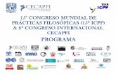 PROGRAMA FINAL 15º ICPP.pdf · 2018-06-24 · 1 15° congreso mundial de prÁcticas filosÓficas (15º icpp) & 6º congreso internacional cecapfi programa