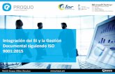 Integración del BI y la Gestión Documental siguiendo ISO ... · #2 Herramienta PROQUO: integración del BI y la Gestión Documental con Office 365: • Cuadro de Mando de Estrategia