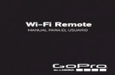 WF Remote UM SPA - ru.gopro.com€¦ · Wi-Fi Remote: Controles de la Cámara El Wi-Fi Remote le brinda acceso remoto a todos los Ajustes (Settings) de su cámara GoPro, a Encenderla/Apagarla