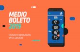 MEDIO BOLETO 2019 - Sitio Web Rectorado · MEDIO BOLETO 2019 PROYECTO INNOVACIÓN EN LA GESTIÓN 2019 © Atribución-CompartirIgual 2.5 Argentina Ley 13.098 1