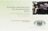 Estudio Satisfacción de Graduandos 2015 · 2016-05-11 · Estudio Satisfacción Graduandos 2015 Universidad de Puerto Rico en Utuado Un estudiante satisfecho es reflejo de un trabajo