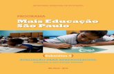PROGRAMA Mais Educação São Paulo · PROGRAMA Mais Educação São Paulo SECRETARIA MUNICIPAL DE EDUCAÇÃO AVALIAÇÃO PARA APRENDIZAGEM: externa e em larga escala {Subsídios
