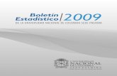 Estadístico Boletín 2009 - Sede Palmira · munidad académica de la Sede y a la Sociedad Civil en general presenta su primer Boletín Estadístico 2009, donde se podrá encontrar