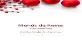 Menús de Reyes - Catalonia Hotels...HOTEL CATALONIA BERNA **** 6 de Enero 2014 Mezclum de Ensaladas Silvestres con Jamón de Recebo, Tomate Raf y Vinagreta de Trufa Brick Crujiente