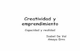 Creatividad y emprendimiento - AECA · Conclusiones •Creatividad: capacidad cognitiva y volitiva •Emprendimiento: requiere conocimiento y voluntad •Innovación: asociada a la