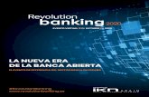 LA NUEVA ERA DE LA BANCA ABIERTA - Revolution Banking · Los retos de la banca española en la nueva normalidad PANEL DE EXPERTOS. Digital Banking: en el corazón de la innovación