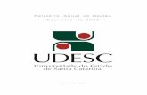 Relatório Anual de Gestão Exercício de 2008 · 2011-06-14 · 12.Sistema UDESC FM De Rádio Difusão Educativa ... 16.Planejamento ... CONSAE – Consultoria em Assuntos Educacionais