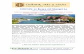 BHUTAN: en busca del Shangri La - Grupo TRAVELMATIWEB en busca del... · 2016-11-18 · para las banderas de oración, así como, el libro más grande del mundo. El edificio es un