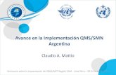 Avance en la Implementación QMS/SMN Argentina€¦ · Calibración de Instrumentos Meteorológicos”. • En el año 2011 , se crea el “Área de Coordinación de Gestión de la
