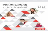 Guía de Atención a la Discapacidad en la Universidad 2013UNIVERSIDAD DE ZARAGOZA. OFicina universitaria de atención a la discapacidad (Ouad) (+34) 97 676 10 00 eXt. 2880 / FAX 976
