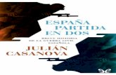 Libro proporcionado por el equipodescargar.lelibros.online/Julian Casanova/Espana Partida en dos (27… · política del reinado de Alfonso XIII es la crónica de ese fracaso. El