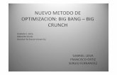 NUEVO METODO DE OPTIMIZACION: BIG BANG –BIG CRUNCH³… · – Big Bang: Creación de población inicial aleatoria de soluciones candidatas. – Big Crunch: es la operación de