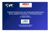 COMPETITIVIDAD DE LAS CIUDADES MEXICANAS EN EL ÁMBITO … · 2010-08-23 · México: posición competitiva de las 15 principales ciudades en los cinco estudios considerados 16 4