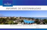 INFORME DE SOSTENIBILIDAD - Bahia Principe€¦ · •Potenciar la sostenibilidad en todas las empresas de GP •Disminuir la ratio de consumo energético en hoteles un 10% •Disminuir