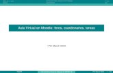 Aula Virtual en Moodle: foros, cuestionarios, tareas€¦ · Aula Virtual en Moodle: foros, cuestionarios, tareas 17th March 2020 ... curso, se pueden resaltar con color las solapas