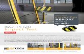 m: 100 Kg EP: 1608 J ISO 14120 Impact Test · Satech Safety Technology Spa Via Scagnello, 48 I-23885 Calco (LC) - Tel.+39 039 99.11.81 - info@satech.it - m: 100 Kg EP: 1608 J Impact