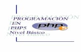 PROGRAMACIÓN EN LENGUAJE PHP5. NIVEL BÁSICOchema/daw2/PHP_Manual.pdf · PROGRAMACIÓN EN LENGUAJE PHP5. NIVEL BÁSICO 3 Programación en PHP5. Nivel Básico Carlos Vázquez Mariño