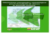 Presente Futuro - Universidad Nacional De Colombiaplei2034.unal.edu.co/fileadmin/Documentos/Regiones_DNP.pdf · Oswaldo Aharón Porras Vallejo subdirección de ordenamiento y desarrollo