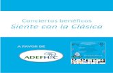 Conciertos benéficos Siente con la Clásicaadefhic.org/wp-content/uploads/2019/06/Dossier... · PROGRAMA DE CONCIERTO PRIMERA PARTE Repertorio de Coros Hallo Django – U. Führe