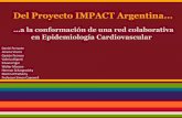 Del Proyecto IMPACT Argentina · Presentación del Proyecto IMPACT Argentina o Evaluación de disponibilidad de datos y factibilidad del proyecto o Lista de prioridades o Aprendizaje