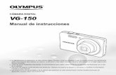 CÁMARA DIGITAL VVG-150G-150€¦ · CÁMARA DIGITAL Le agradecemos la adquisición de esta cámara digital Olympus. Antes de empezar a usar su nueva cámara, lea atentamente estas