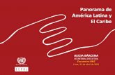 Panorama de América Latina y El Caribe · 2015-05-28 · Panorama de América Latina y el Caribe Alicia Bárcena Eslabonamiento educación-empleo reproduce y amplía las desigualdades