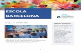 ESCOLA BARCELONA · 2 Desplegament: El nostre projecte segueix les tendències de participació família-escola que busca permeabilitzar i afavorir les fronteres entre l’educació