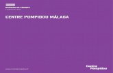 CENTRE POMPIDOU MÁLAGAservicios.diariosur.es/fijas/multimedia/pompidou-malaga.pdf · El «Centre Pompidou Málaga» invita al público a vivir la experiencia del Centre Pompidou