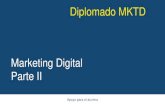 Diplomado MKTD - socialmedianegocios.com.vesocialmedianegocios.com.ve/wp...digital2-1.pdf · Marketing Digital. Diplomado GSM UCV. Diplomado MKTD. Personalización de contenidos.